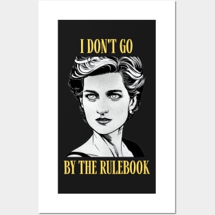 I Don't Go By The Rulebook - Black - Quote - Princess Diana Posters and Art